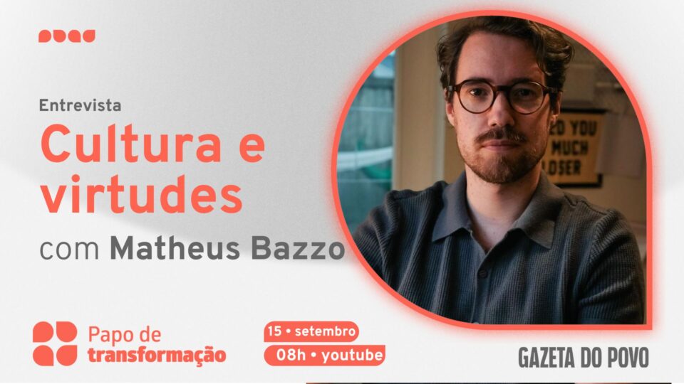 Fundador da Lumine TV, Matheus Bazzo fala sobre como a cultura pode transformar o ser humano