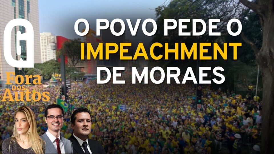 Impeachment de Alexandre de Moraes ganha força nas manifestações do 7 de Setembro